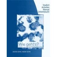 Student Activity Manual for Sevin/Sevin’s Wie geht’s?