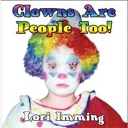 Clowns Are People Too!