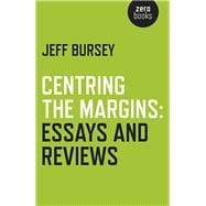 Centring the Margins Essays and Reviews