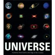 Universe A Journey from Earth to the Edge of the Cosmos