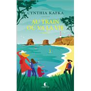Au train où va la vie