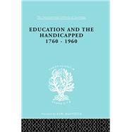 Education and the Handicapped 1760 - 1960