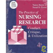 The Practice of Nursing Research: Conduct, Critique & Utilization