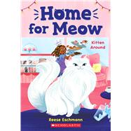 Kitten Around (Home for Meow #3)