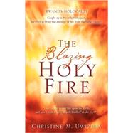 The Blazing Holy Fire