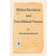 Biblical Revisions and Para-biblical Revisions