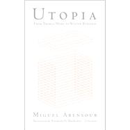 Utopia from Thomas More to Walter Benjamin