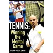 Tennis : Winning the Mental Game