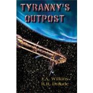 Tyranny's Outpost