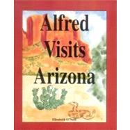 Alfred Visits Arizona
