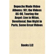 Depeche Mode Video Albums : 101, the Videos 86-98, Touring the Angel