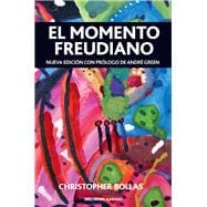 El Momento Freudiano / The Freudian Moment
