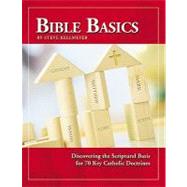 Bible Basics: An Introductory Study Guide to the Catholic Faith,9781930314009