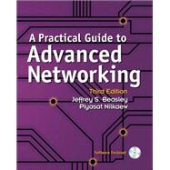 Practical Guide to Advanced Networking, A