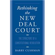 Rethinking the New Deal Court