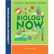 Biology Now with Physiology, Second Edition, for Morgan State University