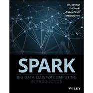 Spark Big Data Cluster Computing in Production