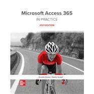 Microsoft Access 365 Complete: In Practice, 2021 Edition