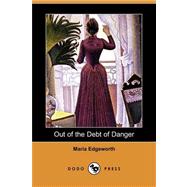 Out of the Debt of Danger