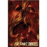 Evil Dead 2: Omnibus