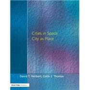 CITIES IN SPACE: City as Place