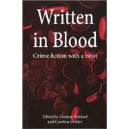 Written in Blood Crime Fiction with a Twist