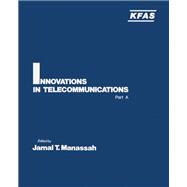 Innovations in Telecommunications, Part A