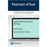 Legal & Ethical Issues in Nursing -- Pearson eText 2.0-- Access Code Card