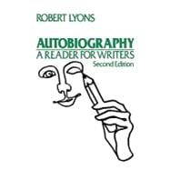 Autobiography A Reader for Writers