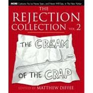 The Rejection Collection Vol. 2 The Cream of the Crap