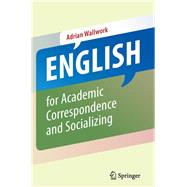 English for Academic Correspondence and Socializing