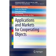Applications and Markets for Cooperating Objects