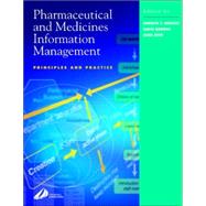 Pharmaceutical and Medicines Information Management: Principles and Practice