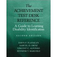 The Achievement Test Desk Reference A Guide to Learning Disability Identification