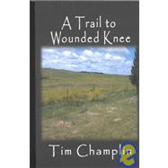 A Trail to Wounded Knee