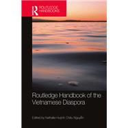 Routledge Handbook of the Vietnamese Diaspora