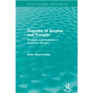 Theories of Surplus and Transfer (Routledge Revivals): Parasites and Producers in Economic Thought