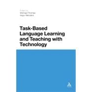 Task-Based Language Learning and Teaching With Technology