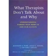 What Therapists Don't Talk About and Why