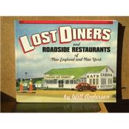 Lost Diners and Roadside Restaurants of New England and New York