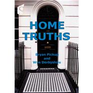 Home Truths A Guide to Buying, Selling and Renting Property