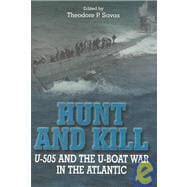 Hunt and Kill: U-505 and the U-boat War in the Atlantic