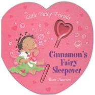 Cinnamon's Fairy Sleepover