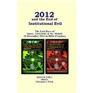 2012 and the End of Institutional Evil