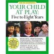 Your Child at Play, Five to Eight Years