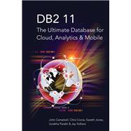 DB2 11 The Ultimate Database for Cloud, Analytics & Mobile