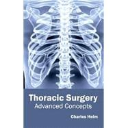 Thoracic Surgery: Advanced Concepts