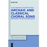 Archaic and Classical Choral Song
