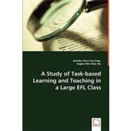 A Study of Task-based Learning and Teaching in a Large Efl Class