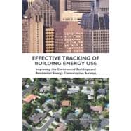 Effective Tracking of Building Energy Use : Improving the Commercial Buildings and Residential Energy Consumption Surveys